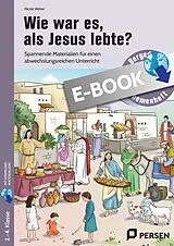 E-Book (pdf) Wie war es, als Jesus lebte? von Nicole Weber