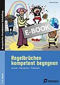 E-Book (pdf) Regelbrüchen kompetent begegnen von Burkhard Günther