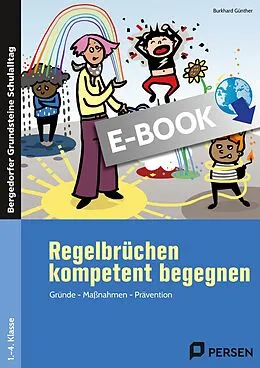 E-Book (pdf) Regelbrüchen kompetent begegnen von Burkhard Günther