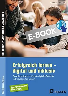 E-Book (pdf) Erfolgreich lernen - digital und inklusiv von Lea Schulz, Esther Achilles