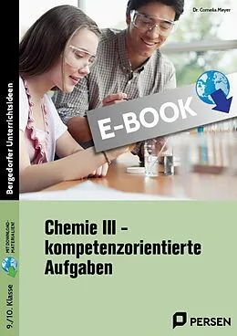 E-Book (pdf) Chemie III - kompetenzorientierte Aufgaben von Cornelia Meyer