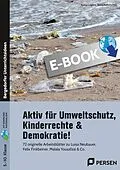 E-Book (pdf) Aktiv für Umweltschutz, Kinderrechte & Demokratie! von Barbara Jaglarz, Georg Bemmerlein