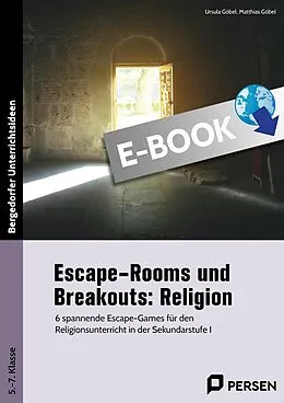 E-Book (pdf) Escape-Rooms und Breakouts: Religion von Ursula Göbel, Matthias Göbel