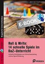 E-Book (pdf) Roll & Write: 14 schnelle Spiele im DaZ-Unterricht von Barbara Jaglarz, Georg Bemmerlein