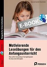 E-Book (pdf) Motivierende Leseübungen für den Anfangsunterricht von Anja Lipke-Bauriedel, Marcel Scheler