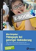 E-Book (pdf) Mini-Ratgeber: Pädagogik bei geistiger Behinderung von Michaela Müller-Kunz, Gabriele Kremer