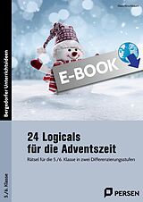 E-Book (pdf) 24 Logicals für die Adventszeit - 5./6. Klasse von Klara Kirschbaum