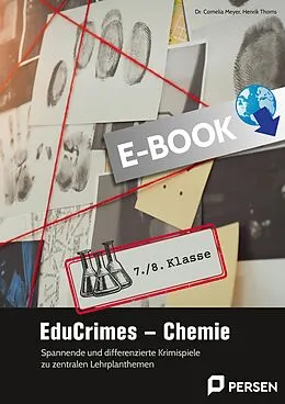 E-Book (pdf) EduCrimes - Chemie 7./8. Klasse von Cornelia Meyer, Henrik Thoms