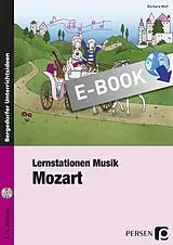 E-Book (pdf) Lernstationen Musik: Mozart von Barbara Wolf