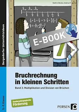 E-Book (pdf) Bruchrechnung in kleinen Schritten 3 von Kathrin Becker, Andrea Fingerhut