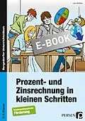 E-Book (pdf) Prozent - und Zinsrechnung in kleinen Schritten von Lars Gellner