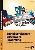 E-Book (pdf) Betriebspraktikum - Berufswahl - Bewerbung von Jens Eggert