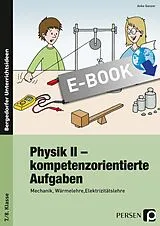 E-Book (pdf) Physik II - kompetenzorientierte Aufgaben von Anke Ganzer