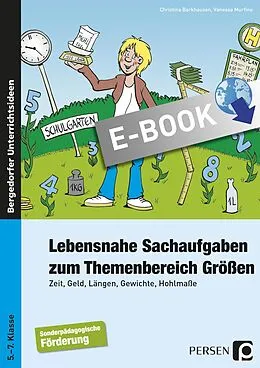 E-Book (pdf) Lebensnahe Sachaufgaben zum Themenbereich Größen von Christina Barkhausen, Vanessa Murfino