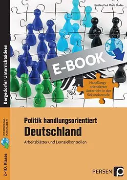 E-Book (pdf) Politik handlungsorientiert: Deutschland von Karsten Paul, Marie Bludau