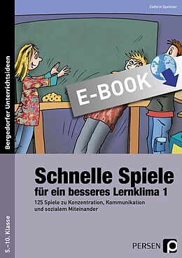 E-Book (pdf) 125 schnelle Spiele für ein besseres Lernklima von Cathrin Spellner