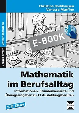 E-Book (pdf) Mathematik im Berufsalltag von Christina Barkhausen, Vanessa Murfino