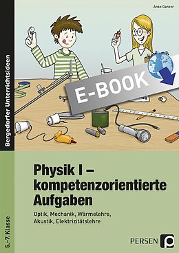 E-Book (pdf) Physik I - kompetenzorientierte Aufgaben von Anke Ganzer