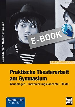 E-Book (pdf) Praktische Theaterarbeit am Gymnasium von Genia Gütter