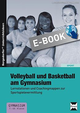 E-Book (pdf) Volleyball und Basketball am Gymnasium von A. Schmidt-Größer, F. Moog, M. Jobst
