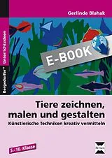 E-Book (pdf) Tiere zeichnen, malen und gestalten von Gerlinde Blahak