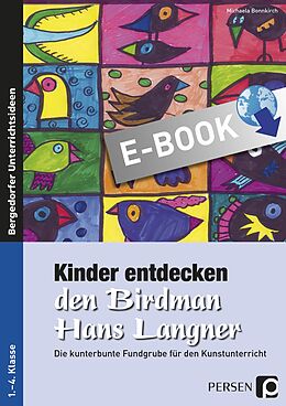 E-Book (pdf) Kinder entdecken den Birdman Hans Langner von Michaela Bonnkirch
