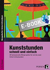E-Book (pdf) Kunststunden schnell und einfach - 5./6. Klasse von Gerlinde Blahak