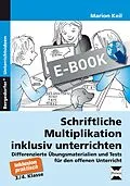 E-Book (pdf) Schriftliche Multiplikation inklusiv unterrichten von Marion Keil