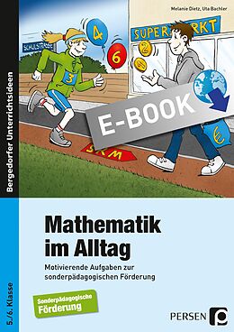E-Book (pdf) Mathematik im Alltag - 5./6. Klasse SoPäd von Melanie Dietz, Uta Bachler