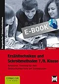 E-Book (pdf) Erzähltechniken und Schreibmethoden 7./8. Klasse von Arwed Vogel