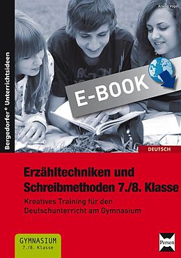 E-Book (pdf) Erzähltechniken und Schreibmethoden 7./8. Klasse von Arwed Vogel