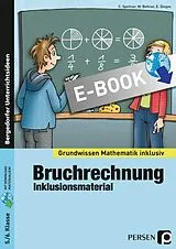 E-Book (pdf) Bruchrechnung - Inklusionsmaterial von Cathrin Spellner, Marco Bettner, Erik Dinges