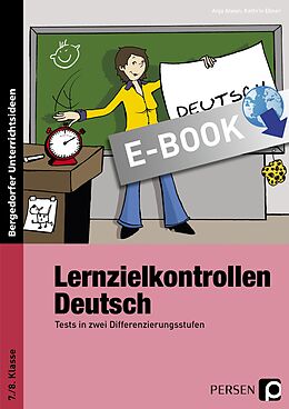 E-Book (pdf) Lernzielkontrollen Deutsch 7./8. Klasse von Kathrin Ebner, Anja Alwan