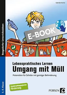 E-Book (pdf) Lebenspraktisches Lernen: Umgang mit Müll von Gabriele Kremer