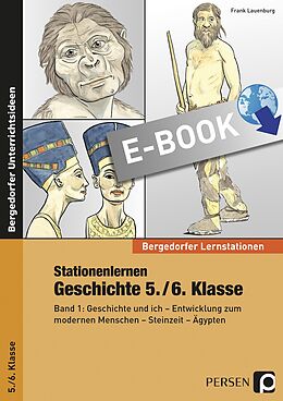 E-Book (pdf) Stationenlernen Geschichte 5./6. Klasse - Band 1 von Frank Lauenburg