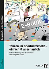 E-Book (pdf) Tanzen im Sportunterricht - einfach &amp; anschaulich von Daniela Eisenhofer
