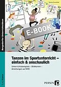 E-Book (pdf) Tanzen im Sportunterricht - einfach & anschaulich von Daniela Eisenhofer