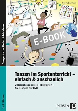 E-Book (pdf) Tanzen im Sportunterricht - einfach &amp; anschaulich von Daniela Eisenhofer