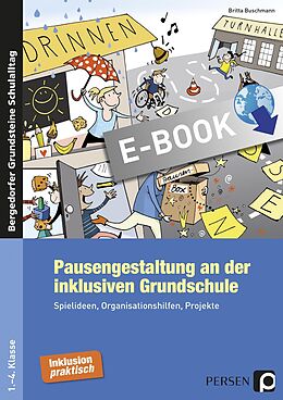 E-Book (pdf) Pausengestaltung an der inklusiven Grundschule von Britta Buschmann