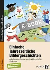 E-Book (pdf) Einfache jahreszeitliche Bildergeschichten von Sandra Sommer, Julia Eckert