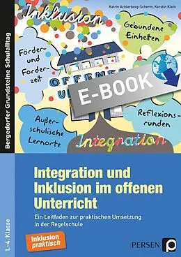 E-Book (pdf) Integration und Inklusion im offenen Unterricht von Katrin Achterberg-Scherm, Kerstin Klein