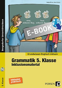 E-Book (pdf) Grammatik 5. Klasse - Inklusionsmaterial Englisch von Nadja Brize, Amel Selmi