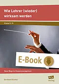 E-Book (epub) Wie Lehrer (wieder) wirksam werden von Burkhard Günther