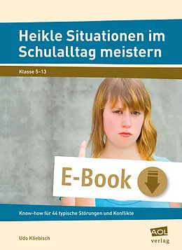 E-Book (epub) Heikle Situationen im Schulalltag meistern von Udo Kliebisch