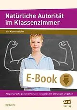 E-Book (epub) Natürliche Autorität im Klassenzimmer von Karl Zerle