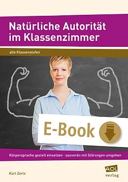 E-Book (epub) Natürliche Autorität im Klassenzimmer von Karl Zerle