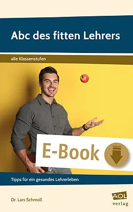 E-Book (epub) Abc des fitten Lehrers von Lars Schmoll