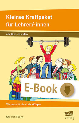 E-Book (epub) Kleines Kraftpaket für Lehrer/-innen von Christine Born