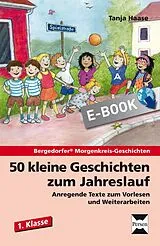 E-Book (epub) 50 kleine Geschichten zum Jahreslauf - 1. Klasse von Tanja Haase