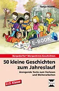 E-Book (epub) 50 kleine Geschichten zum Jahreslauf - 2./3.Kl. von Tanja Haase